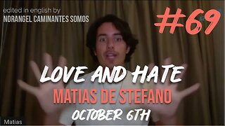 Understanding Love & Hate | Matías De Stefano