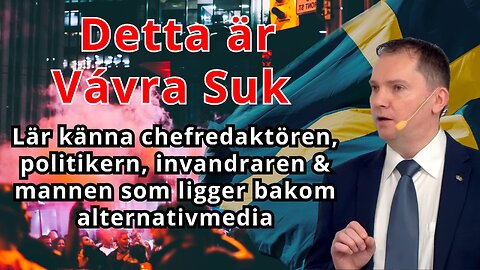 Porträttet - Vávra Suk: Han ligger bakom & la grunden för alternativmedia i Sverige