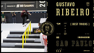 Gustavo RIbeiro's 3rd Place Finish - 2023 SLS Super Crown | Best Tricks