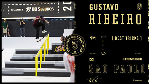 Gustavo RIbeiro's 3rd Place Finish - 2023 SLS Super Crown | Best Tricks