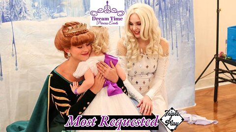 Dream Time Princess Events Most Requested