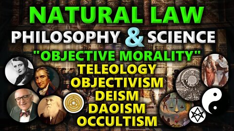 The Philosophy & Science Of Natural Law Morality (2022)