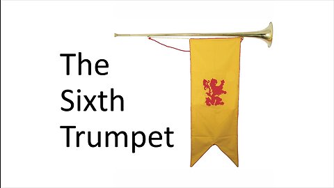 The Sixth Trumpet (Pt. 2)