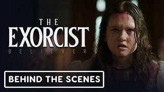 The Exorcist: Believer - Official Behind the Scenes