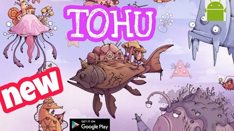 TOHU - for Android
