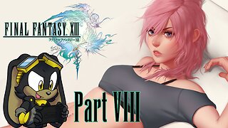 Final Fantasy XIII | Part 08 | PC | First Time Playthrough - Epic Journey through Cocoon