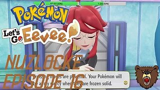 The Heroine vs the Elite Four: Pokemon Let's Go Eevee Nuzlocke #16