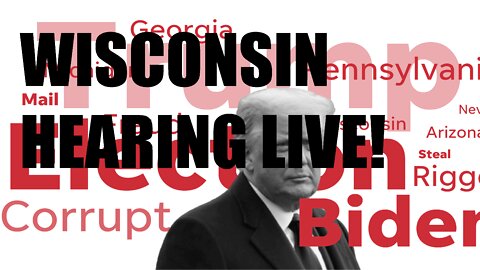 LIVE! TRUMP WON Wisconsin Assembly Committee on Election Fraud Report