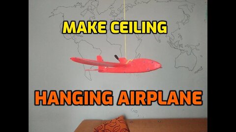 Make a Ceiling Hanging Plane Model - Motor Powered Foam Airplane