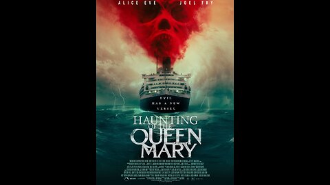 HAUNTUNG OF THE QUEEN MARY - (2023) #horror #queenmary #mystery #thriller #aliceeve #nellhudson