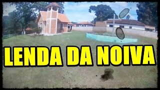 LENDA DA NOIVA DO CAETÊ VELHO DE CURIUVA PR