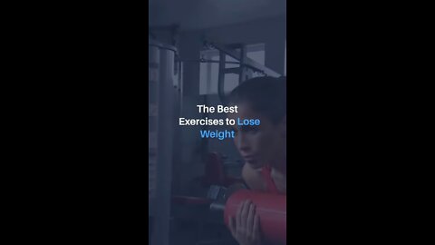 What exercise to lose weight | Best exercises to lose weight fast
