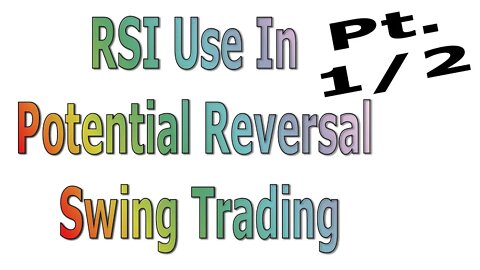 [ Cryptos ] RSI Use In Potential Reversal Swing Trading - Pt. 1/2 - #1402