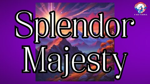 Splendor Majesty (1 Chronicles 16:23-31) Savina/Suno Lyric Video Contemporary Christian Worship