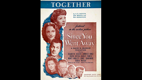 Since You Went Away (1944) | American drama film directed by John Cromwell