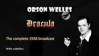 Mercury Theatre's Dracula: A Classic Radio Drama (7/11/1938)