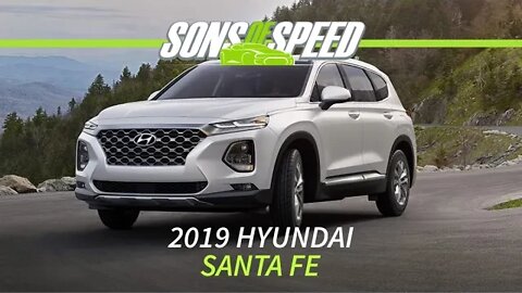2019 Hyundai Santa Fe Driving Review | Sons of Speed