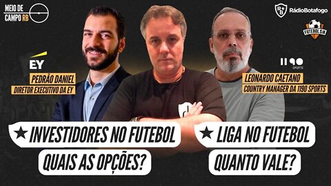 Tipos de Investidores no Futebol; Liga de Futebol Vale US$ 5 Bilhões?