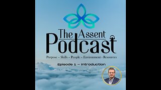 The Assent Podcast - An Introduction