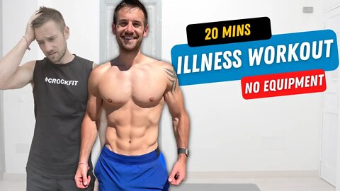 Illness Workout to Get Better | Get Healthy & Well FAST! 20 Minutes No Equipment