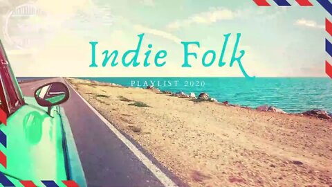 LIVE INDIE FOLK🌻 No Copyright Music Playlist SUMMER 2020🌻 LIVE NOW