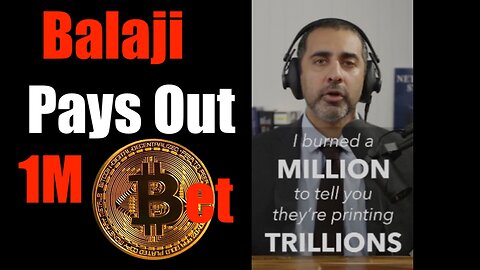 Balaji Pays up 1 Million $$ Bet Early -- Explains Impending Financial Disaster