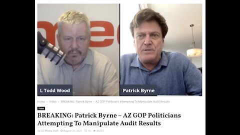 Az. Audit Update with Patrick Byrne - Az. Senators needs to Stand Firm