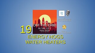 19 Energy hogs - Water heaters