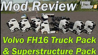 Mod review - Volvo FH16 Truck & Superstructure Packs