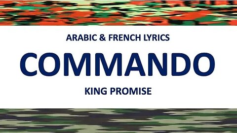 COMMANDO - King Promise (Arabic & French lyrics)