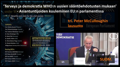 Peter McCulloughin lausunto EU- parlamentin kuulemisessa 13.9.2023 (suom.)