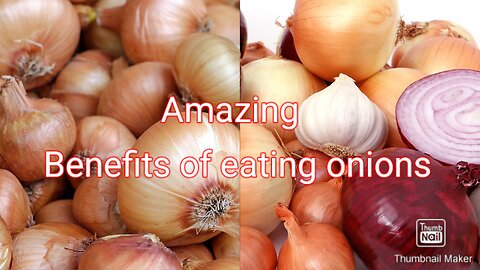 Amazing benefits of eating onions