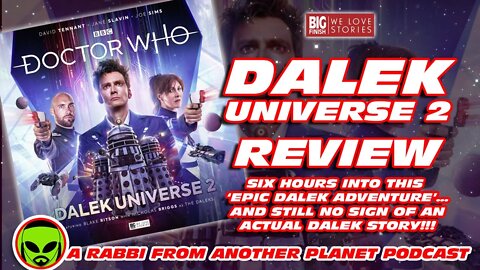 Big Finish Doctor Who: Dalek Universe 2 with David Tennant Review (STILL No Daleks!!!)