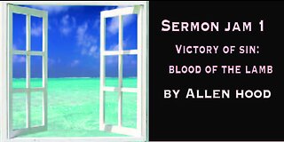 Sermon Jam 1: Victory over Sin by Allen Hood