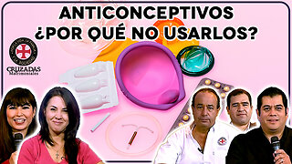 Anticonceptivos ¿Por qué no usarlos? - Cruzadas Matrimoniales