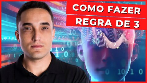 COMO FAZER REGRA DE TRÊS - Matemática - ENCCEJA - Ensino Fundamental - Aula 7