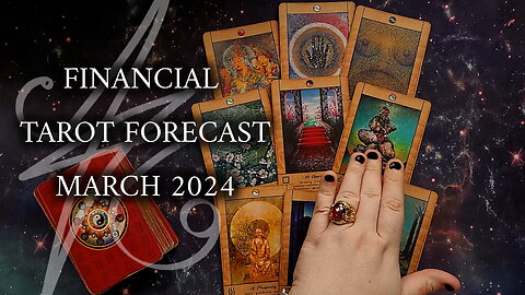 Financial Tarot Forecast March 2024