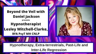 Hypnotherapy, Extra-Terrestrials, Past-Life and Inter-Life Regression, Part 1