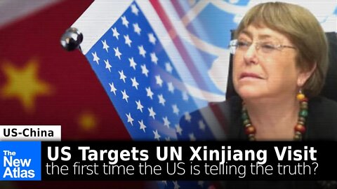 US Targets UN Visit to Xinjiang China With Today's "WMD" Lies