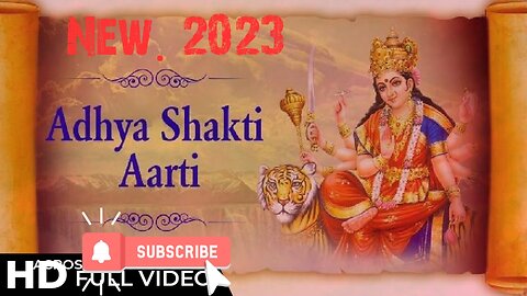 Adhya shakti aarti. 2023,new version