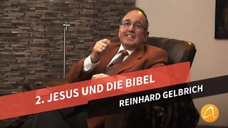 02. Jesus und die Bibel # Reinhard Gelbrich # Faszination Bibel