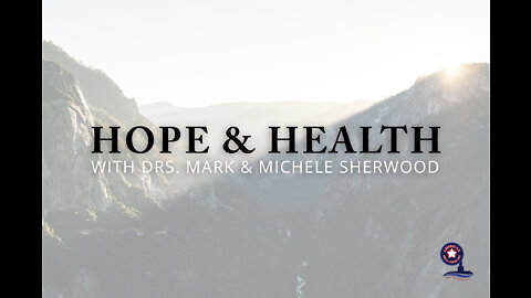 2.2.22 Hope and Health Episode 14 - Learning To Forgive To Create Wellness