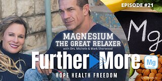 Magnesium: The Great Relaxer | FurtherMore With the Sherwoods Ep. 21