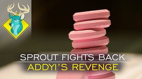 TL;DR - Sprout Fights Back: Addyi's Revenge [24/Nov/17]
