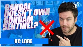 The History of Gundam Sentinel and Why Bandai Doesn't Own it [UC Lore]