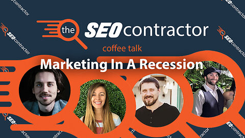 Marketing In A Recession - Coffee Talk with The SEO Contractor - 002