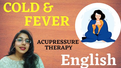 Cold and fever Acupressure points in English