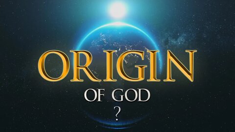 WHERE does GOD come FROM || WHO CREATED GOD??