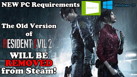 The Resident Evil 2 Next-Gen Update Will Make the Game UNPLAYABLE on Older PCs! Old Version REMOVED!