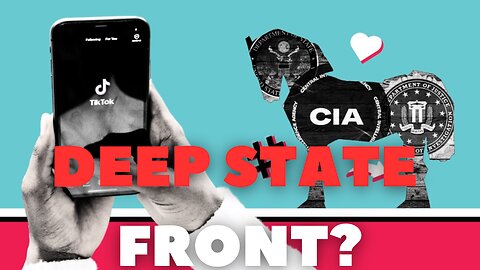 ALAN MACLEOD: Is Tik Tok a U.S. DEEP STATE Front?